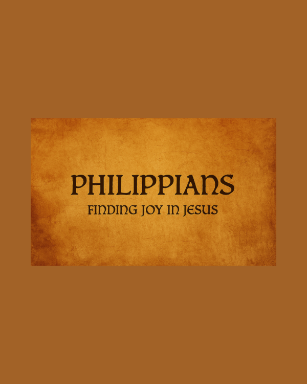 Philippians - Finding Joy In Jesus