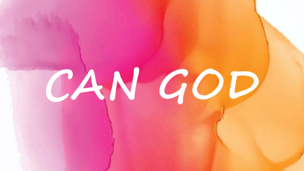 Can God