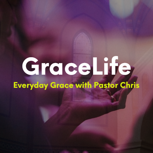 GraceLife Podcast