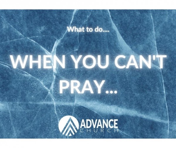 What to do When You Can't Pray
