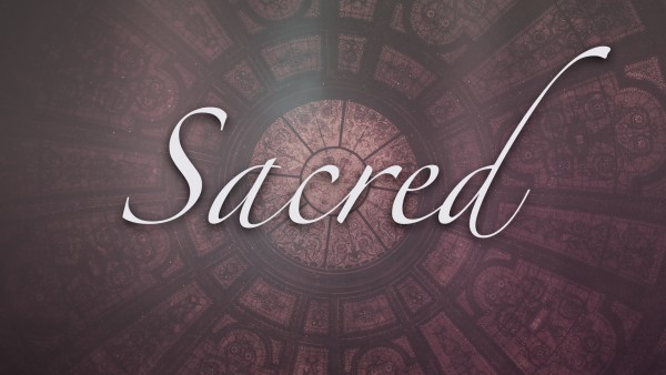 Sacred - Part 2 Sacred - Part 2