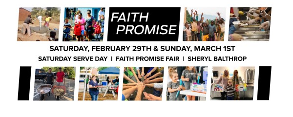 March 1, 2020 ~ FAITH PROMISE March 1, 2020 ~ FAITH PROMISE