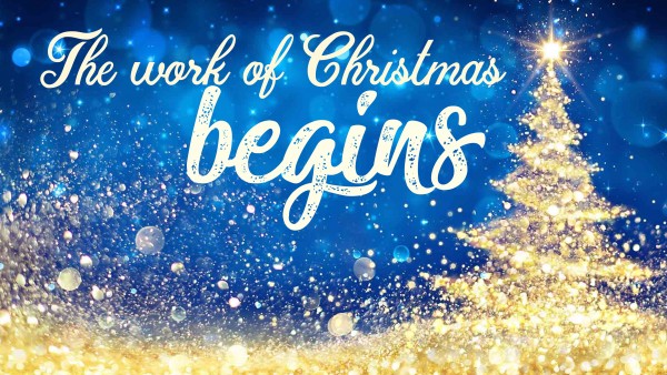 the-work-of-christmas-beginsThe Work of Christmas Begins