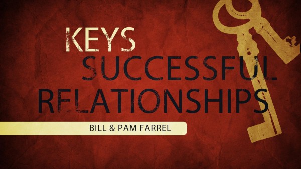 Keys, Successful Relationships Session 2 of 2 Keys, Successful Relationships Session 2 of 2