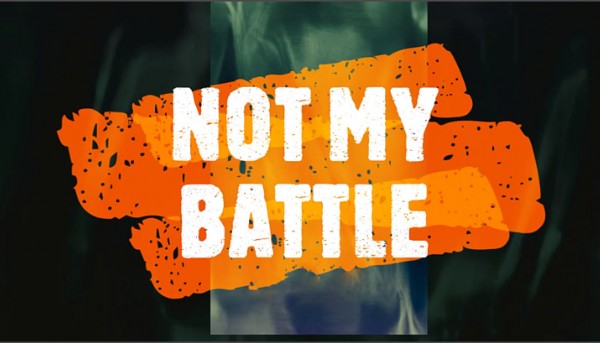 not-my-battleNot My Battle