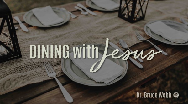 Dining With Jesus Week 2 Dining With Jesus Week 2