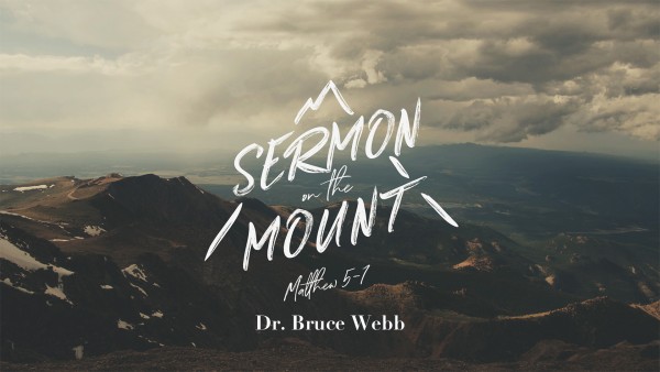 sermon-on-the-mount-dr-bruce-webbSermon On The Mount | Dr. Bruce Webb