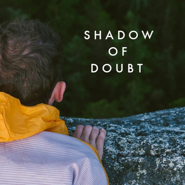 shadow-of-doubtShadow of Doubt
