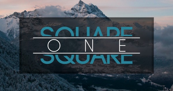 square-one-quiet-timesSquare One-Quiet Times