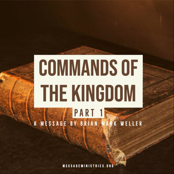 Commands of the Kingdom - Part 1 Commands of the Kingdom - Part 1