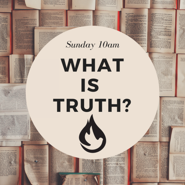 what-is-truthWhat Is Truth?