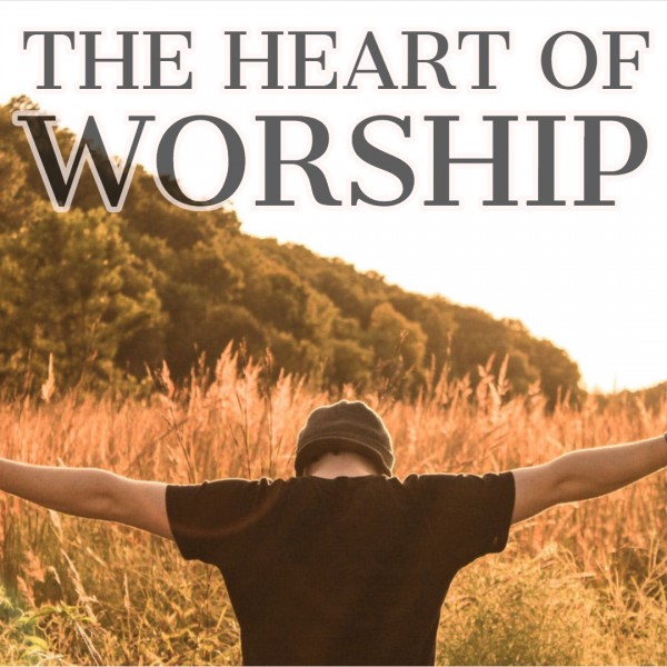 heart-of-worship-no4-podcastHeart of Worship No.4 Podcast