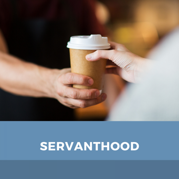 Servanthood Servanthood