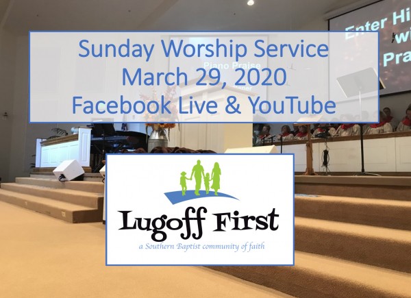 lugoff-first-baptist-church-march-29-2020-serviceLugoff First Baptist Church March 29, 2020 Service