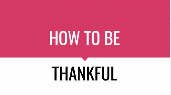 how-to-be-thankfulHow to be thankful