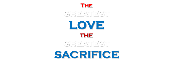 the-greatest-love-the-greatest-sacrificeThe Greatest Love, The Greatest Sacrifice