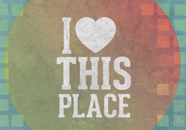 i-love-this-place-family-talkI Love This Place - Family Talk
