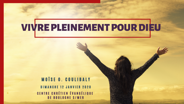 vivre-pleinement-pour-dieuVivre pleinement pour Dieu