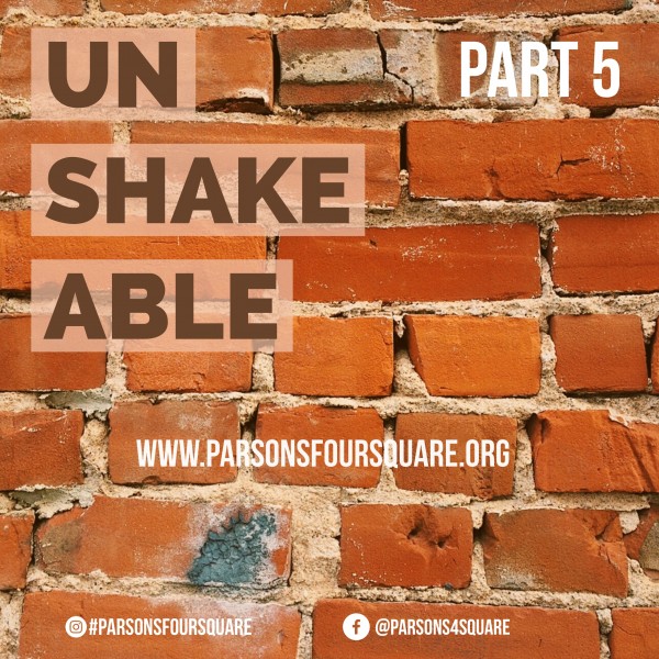 unshakable-part-5Unshakable Part 5