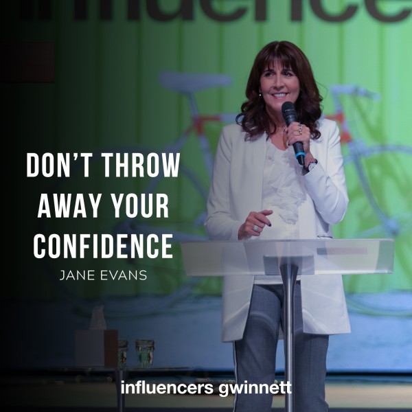 dont-throw-away-your-confidence-presented-by-pastor-jane-evansDon't Throw Away Your Confidence presented by Pastor Jane Evans