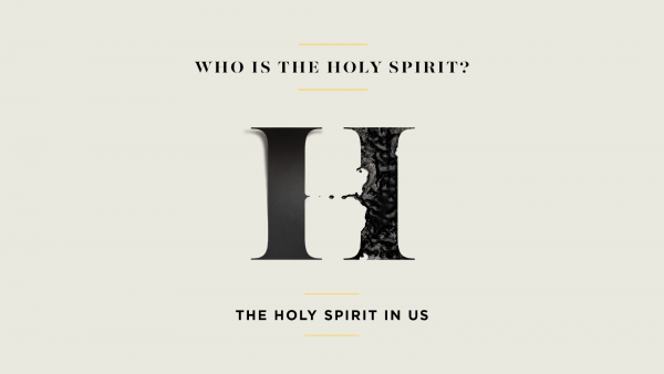 the-holy-spirit-in-usThe Holy Spirit in Us