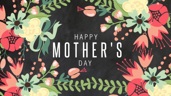 mothers-day-2018Mothers Day 2018