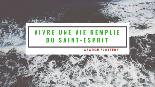vivre-une-vie-remplie-du-saint-espritvivre une vie remplie du Saint Esprit