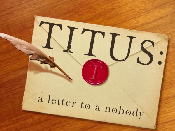 Titus Part 3 - Ordered to Do Good Titus Part 3 - Ordered to Do Good