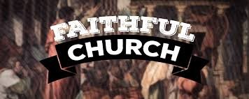 Rev 3:7-13 The Faithful Church Rev 3:7-13 The Faithful Church