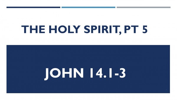 the-holy-spirit-pt-5The Holy Spirit Pt 5