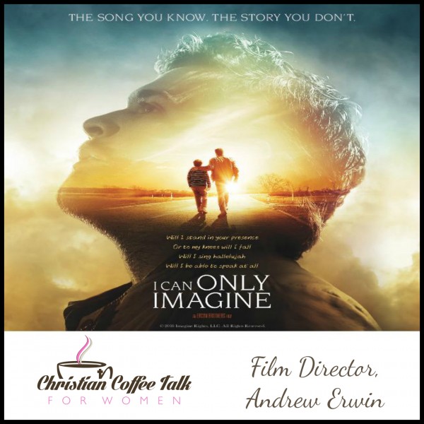 Ep43. I Can Only Imagine with Andy Erwin Ep43. I Can Only Imagine with Andy Erwin