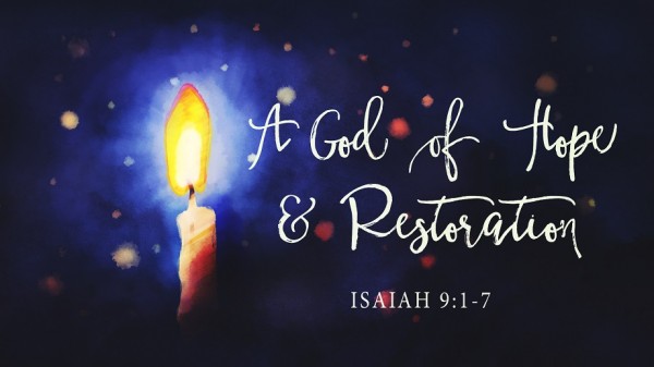 A God of Hope and Restoration A God of Hope and Restoration