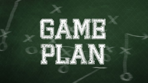 Game Plan pt 1 Game Plan pt 1
