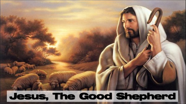 Jesus The Good Shepherd Jesus The Good Shepherd