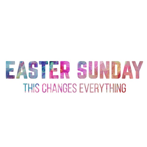 this-changes-everything-easter-specialThis Changes Everything (Easter Special)