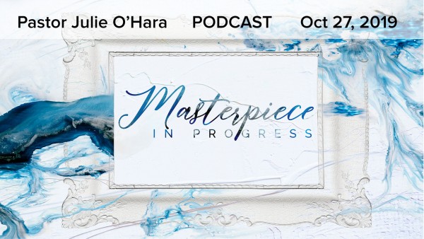 October 27, 2019 - Masterpiece in Progress Part 8 October 27, 2019 - Masterpiece in Progress Part 8