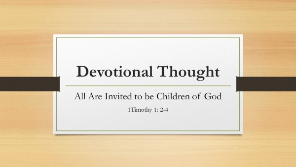 all-are-invited-to-be-children-of-godAll Are Invited to be Children of God