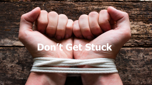 Don't Get Stuck Don't Get Stuck