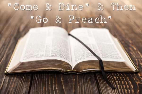 come-and-dine-and-then-go-and-preach