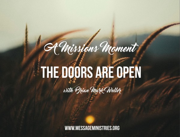 #7 A Missions Moment - The Doors are Open #7 A Missions Moment - The Doors are Open
