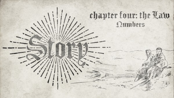 the-story-chapter-four-the-law-numbers-pt-1| The Story | Chapter Four: The Law (Numbers Pt. 1)