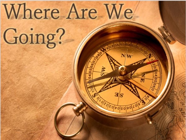 where-are-we-goingWhere Are We Going?
