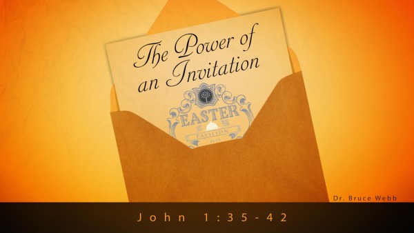 the-power-of-an-invitationThe Power Of An Invitation