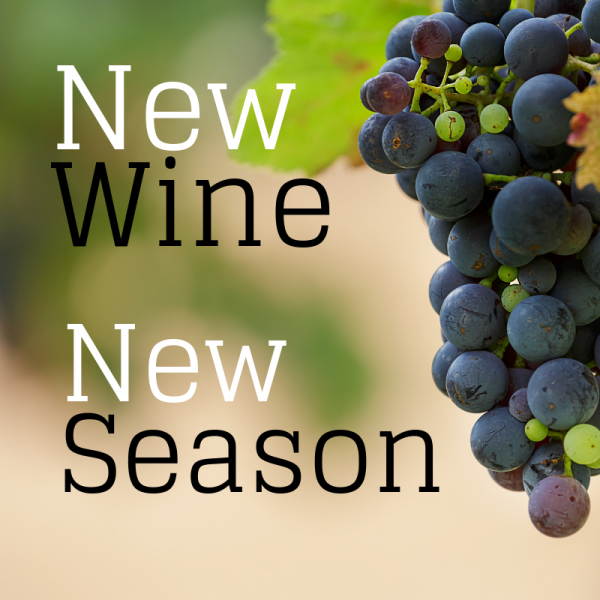 New Wine New Season New Wine New Season