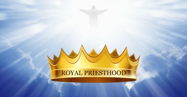 royal-priesthoodRoyal Priesthood