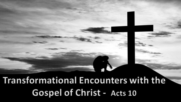 cornelius-the-centurion-transformed-by-the-gospelCornelius the Centurion, Transformed by the Gospel
