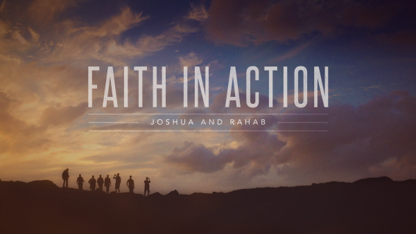 faith-hall-of-fame-joshua-and-rahabFaith Hall of Fame - Joshua and Rahab