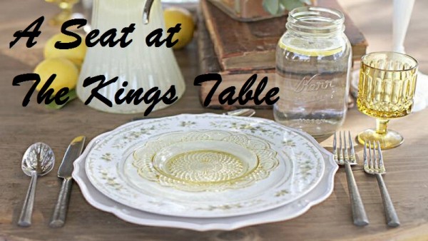 a-seat-at-the-kings-tableA Seat at the King's Table