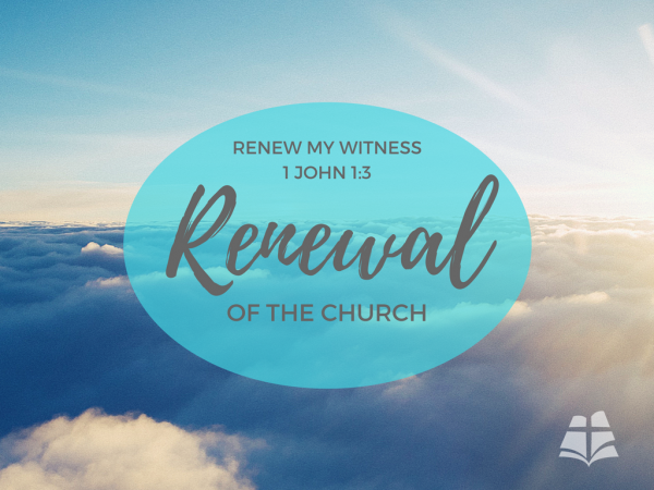 Renew My Witness Renew My Witness