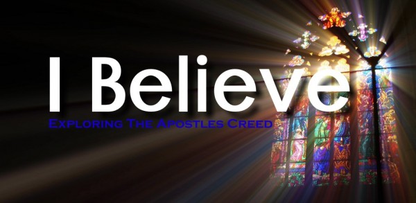 i-believe-in-jesus-christI BELIEVE In Jesus Christ